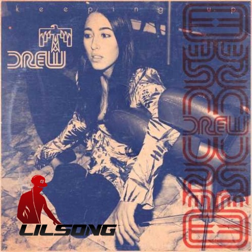 Drew - Keeping Up